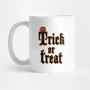 Trick or treat Mug